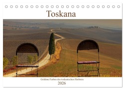 Toskana - Goldene Farben des toskanischen Herbstes (Tischkalender 2026 DIN A5 quer), CALVENDO Monatskalender - Joana Kruse