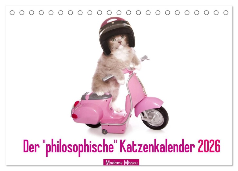 Der "philosophische" Katzenkalender 2026 (Tischkalender 2026 DIN A5 quer), CALVENDO Monatskalender - Madame Missou