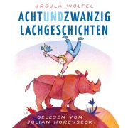Cover-Bild zum Titel 'Achtundzwanzig Lachgeschichten' von 'Ursula Wölfel'