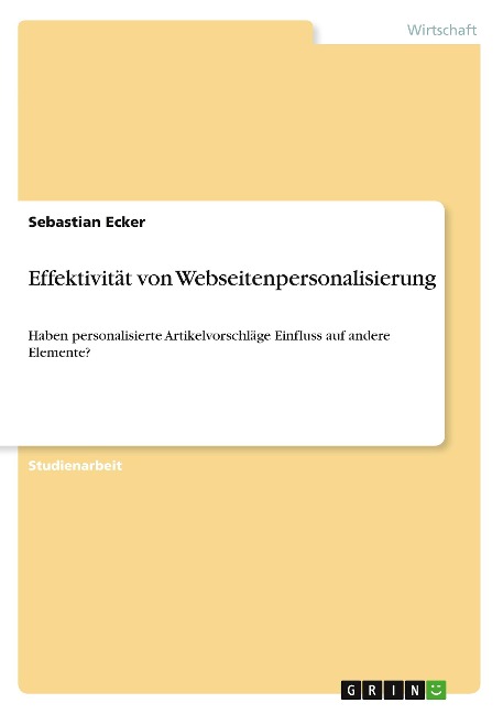 Effektivität von Webseitenpersonalisierung - Sebastian Ecker