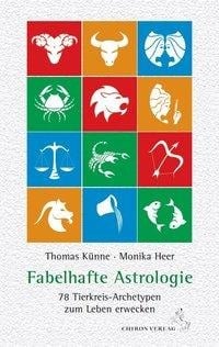 Fabelhafte Astrologie - Thomas Künne, Monika Heer