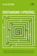 Cristianismo impossível - Kevin Deyoung