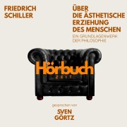 Cover-Bild zum Titel 'Über die ästhetische Erziehung des Menschen. Eine philosophische Abhandlung in Briefform.' von 'Hörbuchzeit, Friedrich Schiller'