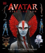 Cover-Bild zum Titel 'Avatar Fire and Ash The Visual Dictionary' von 'Reymundo Perez'