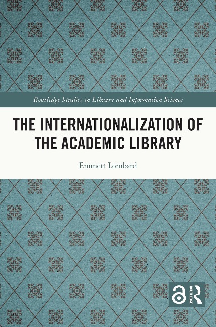 The Internationalization of the Academic Library - Emmett Lombard
