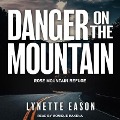 Danger on the Mountain - Lynette Eason