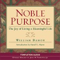 Noble Purpose - William Bill Damon