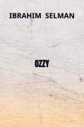 Cover-Bild zum Titel 'OZZY' von 'Ibrahim Selman'