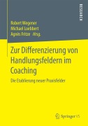 Cover-Bild zum Titel 'Zur Differenzierung von Handlungsfeldern im Coaching' von 'Robert Wegener, Michael Loebbert'