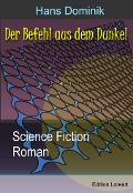 Cover-Bild zum Titel 'Der Befehl aus dem Dunkel' von 'Hans Dominik'