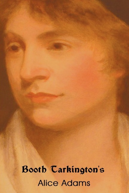Alice Adams - Booth Tarkington