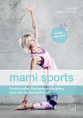 Cover-Bild zum Titel 'mami sports' von 'Vroni Raab-Kronski'