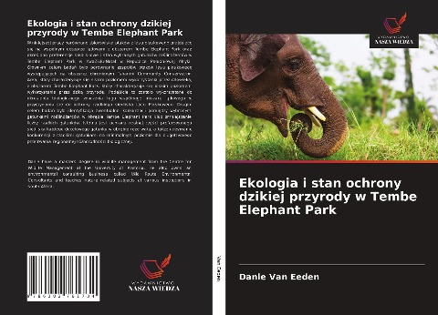 Ekologia i stan ochrony dzikiej przyrody w Tembe Elephant Park - Danie van Eeden