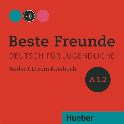 Beste Freunde A1/2. Audio-CD zum Kursbuch - Manuela Georgiakaki, Elisabeth Graf-Riemann, Christiane Seuthe