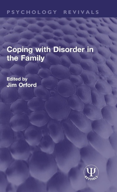 Coping with Disorder in the Family - 