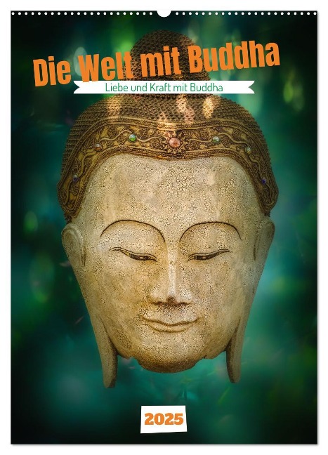 Die Welt mit Buddha (Wandkalender 2025 DIN A2 hoch), CALVENDO Monatskalender - Herzog von Laar am Rhein