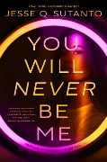 Cover-Bild zum Titel 'You Will Never Be Me' von 'Jesse Q. Sutanto'
