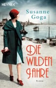 Cover-Bild zum Titel 'Die wilden Jahre' von 'Susanne Goga'