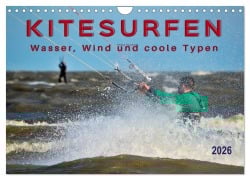 Cover-Bild zum Titel 'Kitesurfen - Wasser, Wind und coole Typen (Wandkalender 2026 DIN A4 quer), CALVENDO Monatskalender' von 'Peter Roder'