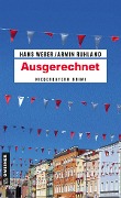Cover-Bild zum Titel 'Ausgerechnet' von 'Hans Weber, Armin Ruhland'