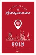 Cover-Bild zum Titel 'Köln. Unterwegs mit deinen Lieblingsmenschen' von 'Claudia Welkisch'