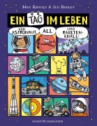 Cover-Bild zum Titel 'Ein Tag im Leben von Astronaut, All und Raketenknall' von 'Mike Barfield'