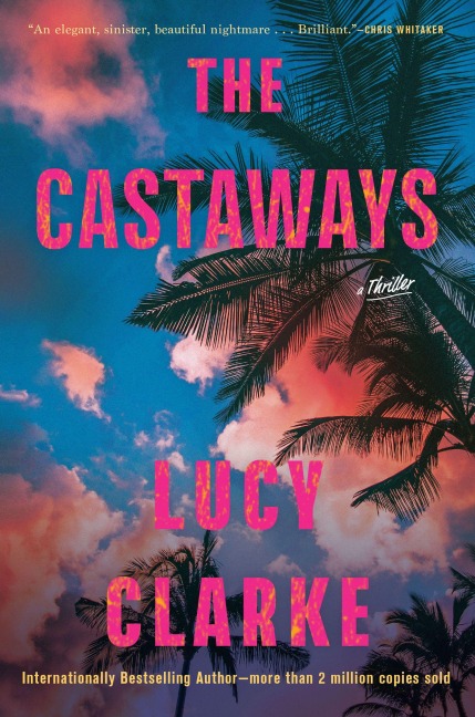 The Castaways - Lucy Clarke