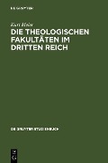 Cover-Bild zum Titel 'Die Theologischen Fakultäten im Dritten Reich' von 'Kurt Meier'