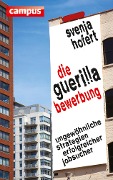 Die Guerilla-Bewerbung - Svenja Hofert