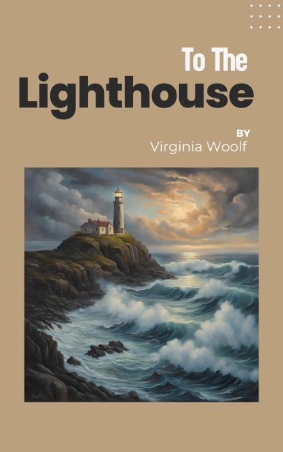 To the Lighthouse by Virginia Woolf - Virginia Woolf, Zenith Blue Ridge Books