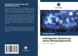 Cover-Bild zum Titel 'Intelligente Steuerung eines Manipulatorarms' von 'Fouzia Madour'