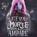 Cover-Bild zum Titel 'Até que a morte nos ampare' von 'Marcos Martinz'