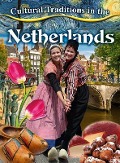 Cultural Traditions in the Netherlands - Kelly Spence