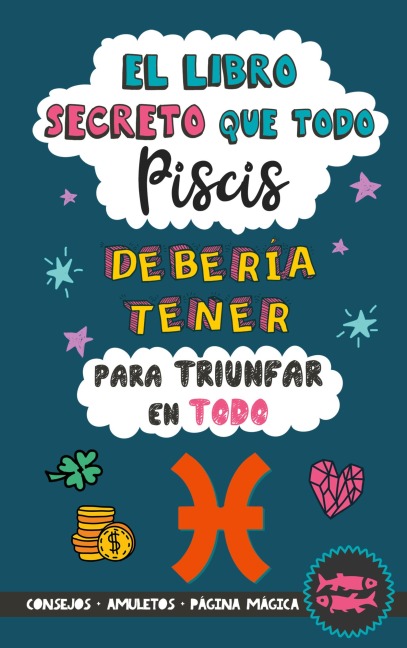 El libro secreto que todo Piscis debería tener para triunfar en todo - Eve Stars
