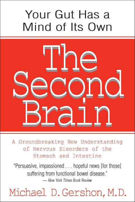 The Second Brain - Michael D. Gershon