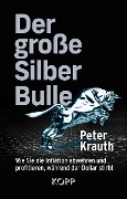 Cover-Bild zum Titel 'Der große Silber-Bulle' von 'Peter Krauth'
