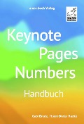 Keynote, Pages, Numbers Handbuch - Gabi Brede, Horst-Dieter Radke