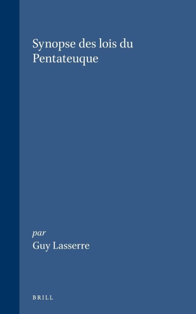Synopse Des Lois Du Pentateuque - Guy Lasserre