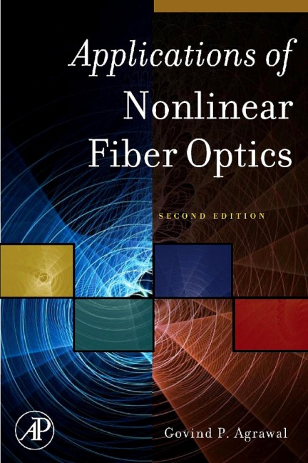 Applications of Nonlinear Fiber Optics - Govind P. Agrawal