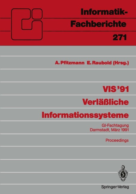 VIS '91 Verläßliche Informationssysteme - 