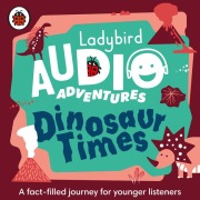 Cover-Bild zum Titel 'Dinosaur Times' von 'Ladybird'
