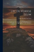 Cover-Bild zum Titel 'Uit De Vorige Eeuw: Vier Voorlezingen, Ter Kenschetsing Van Het Kerkelijk En Godsdienstig Leven in De 18De Eeuw' von 'Sietse Douwes van Veen'