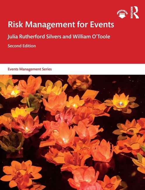 Risk Management for Events - Julia Rutherford Silvers, William O'Toole