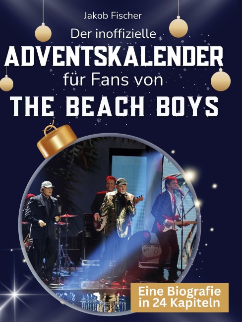 Der inoffizielle Adventskalender für Fans von The Beach Boys - Jakob Fischer