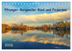Cover-Bild zum Titel 'Pfrunger-Burgweiler Ried und Federsee (Tischkalender 2026 DIN A5 quer), CALVENDO Monatskalender' von 'Christine Horn'