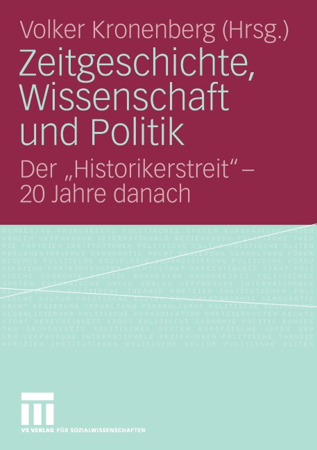 Zeitgeschichte, Wissenschaft und Politik - 