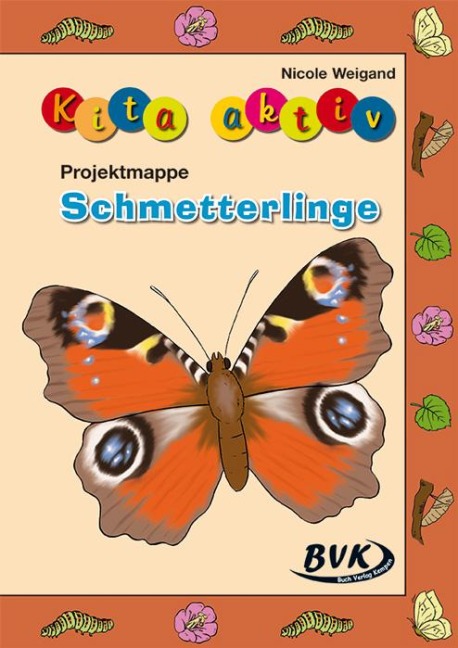 Kita aktiv Projektmappe Schmetterlinge - Nicole Weigand