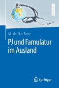 Cover-Bild zum Titel 'PJ und Famulatur im Ausland' von 'Maximilian Storz'