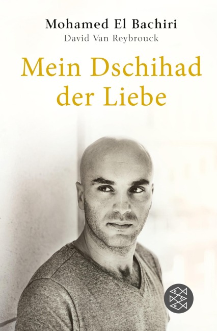 Mein Dschihad der Liebe - Mohamed El Bachiri, David van Reybrouck
