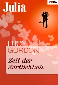 Zeit der Zärtlichkeit - Lucy Gordon